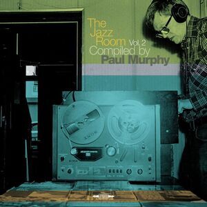 Various Artists - The Jazz Room, Vol. 2: Compiled By Paul Murphy (Various